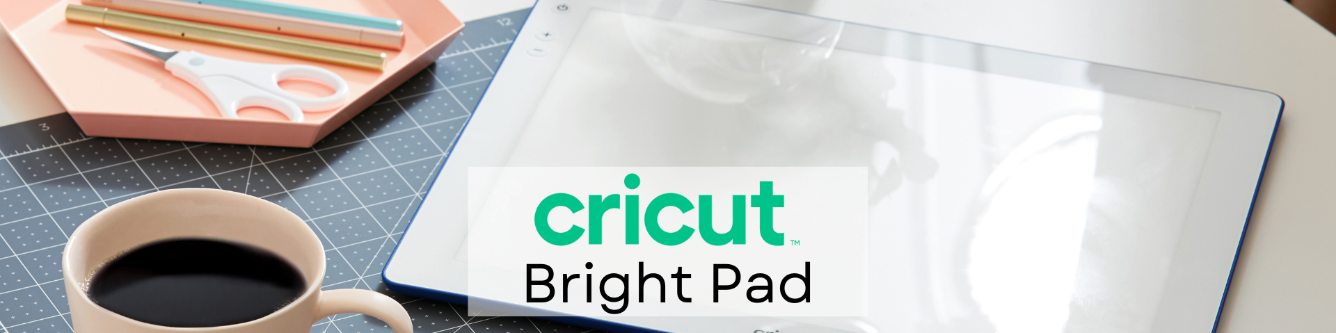 Introducing the Cricut Bright Pad Go! 