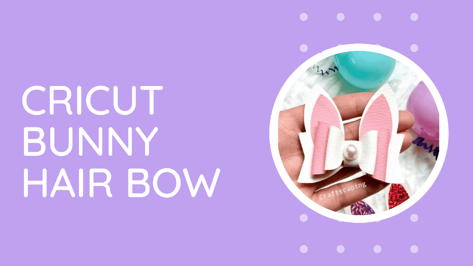 Cricut Bunny Hair Bow Tutorial